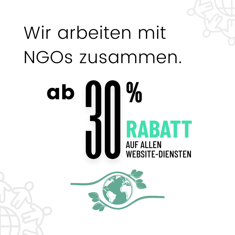 50 % Rabatt für NGOs Für eingetragene Organisationen mit gutem Konzept